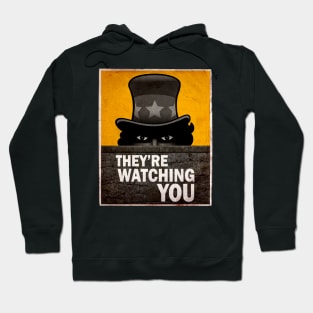 They're Watching You Hoodie